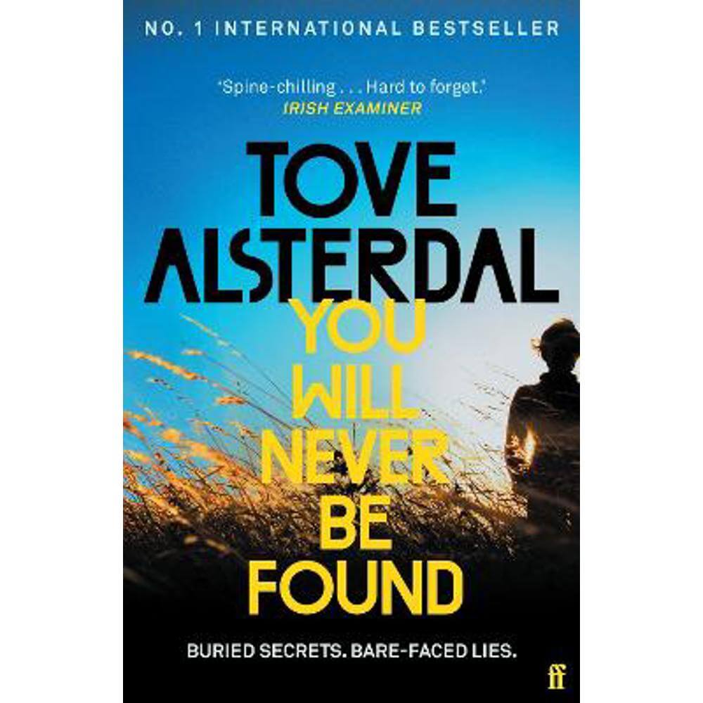 You Will Never Be Found: The No. 1 International Bestseller (Paperback) - Tove Alsterdal